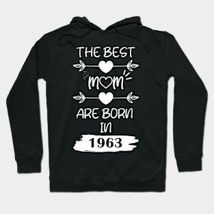 The Best Mom Are Born in 1963 Hoodie